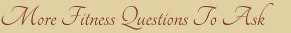 Dentist Westborough More Fitness Questions To Ask
